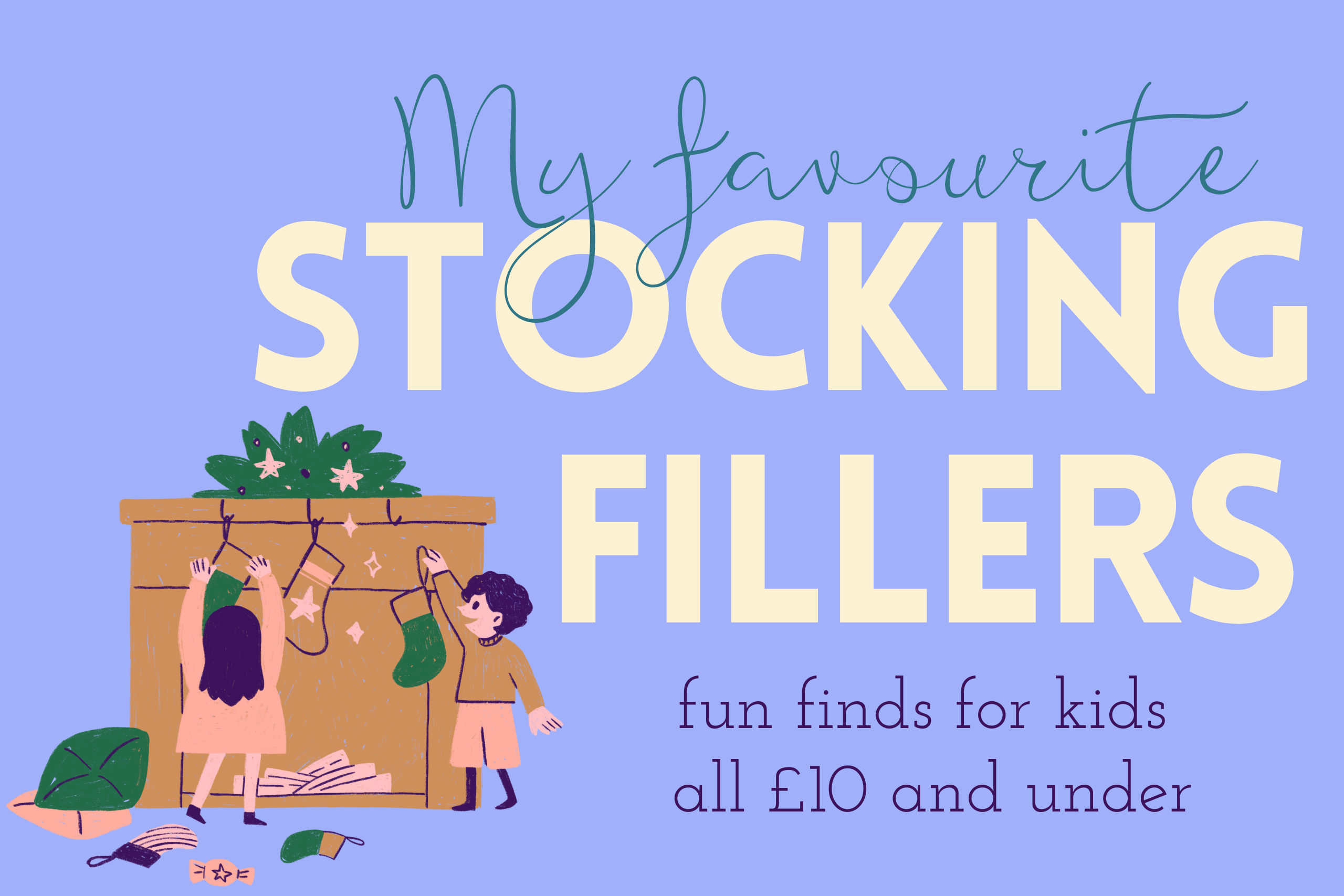 My favourite toy stocking fillers under £10