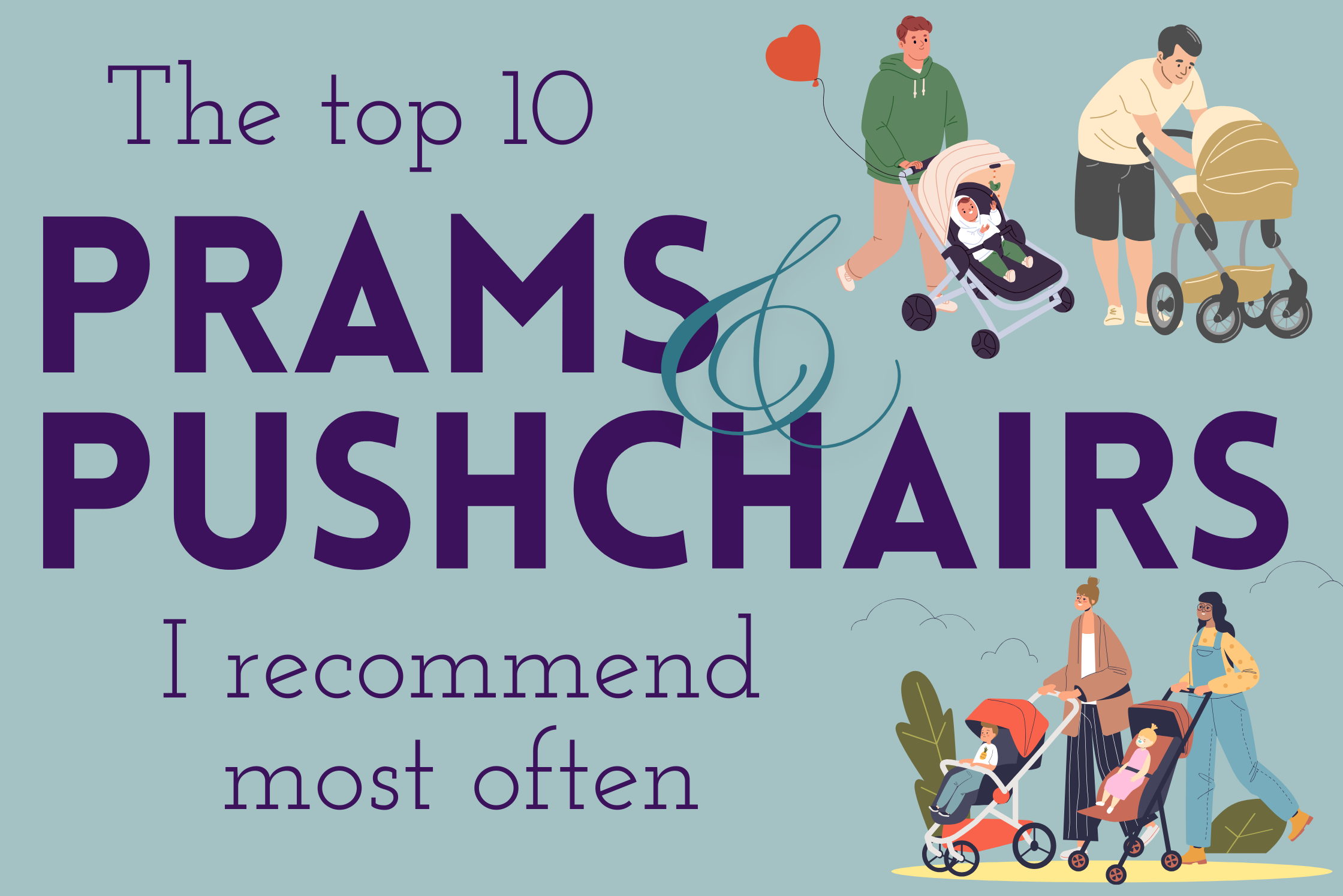 My top 10 most-recommended pushchairs, prams and strollers